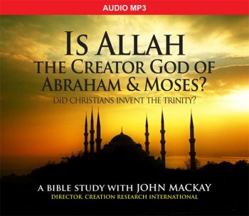 Is Allah the Creator God? (MP3)