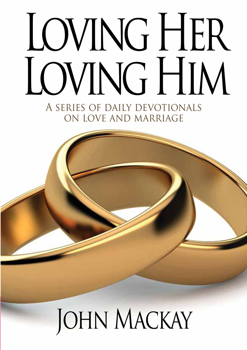 LOVING HER, LOVING HIM by John Mackay